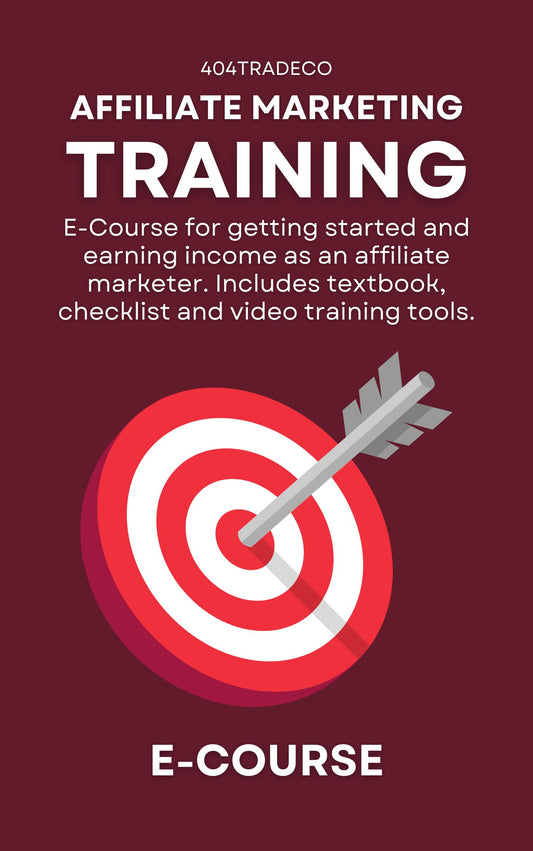 E-Course for getting started and earning income as an affiliate marketer.