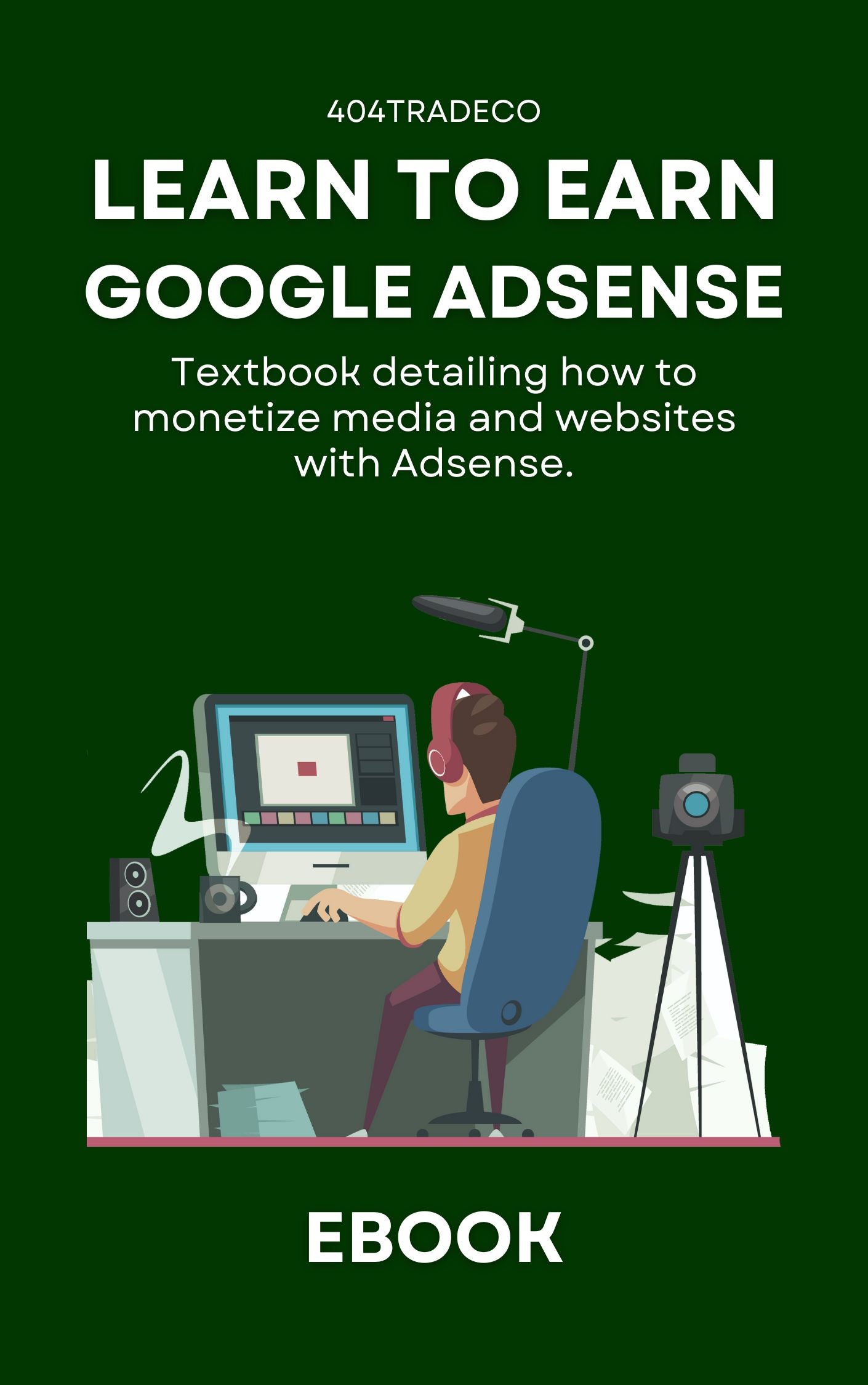 Textbook detailing how to monetize media and websites with adsense.