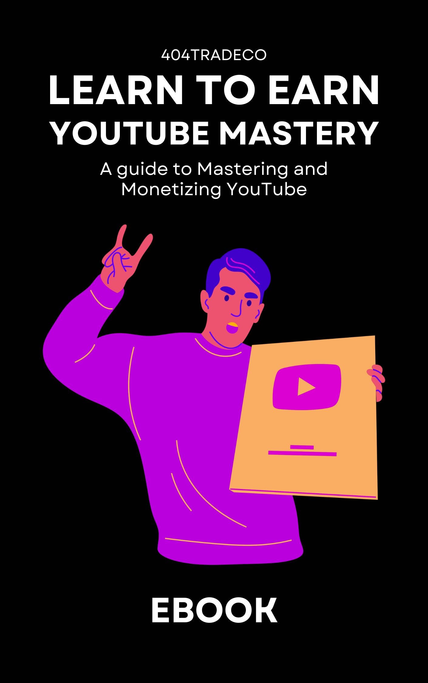 A guide to mastering and monetizing YouTube