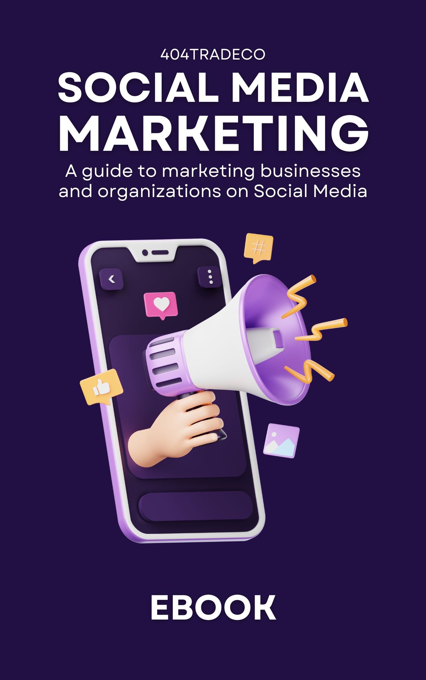 A guide to marketing businesses and organizations on social media